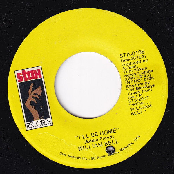 William Bell : All For The Love Of A Woman / I'll Be Home (7", Single)