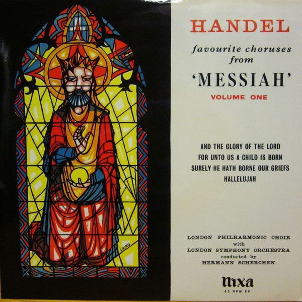 Georg Friedrich Händel, London Philharmonic Choir With London Symphony Orchestra Conducted By Hermann Scherchen : Favourite Choruses From "Messiah" Volume One (7", EP)