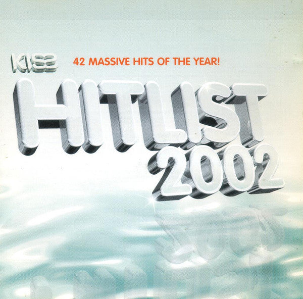 Various : Kiss Hitlist 2002 (2xCD, Comp)
