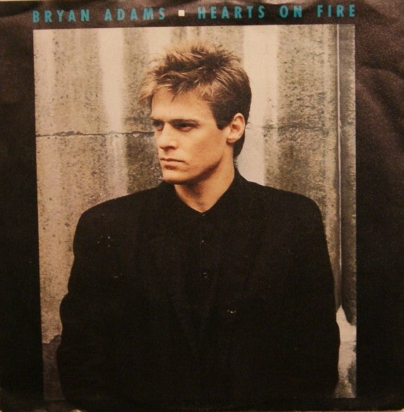 Bryan Adams : Hearts On Fire (7", Sil)