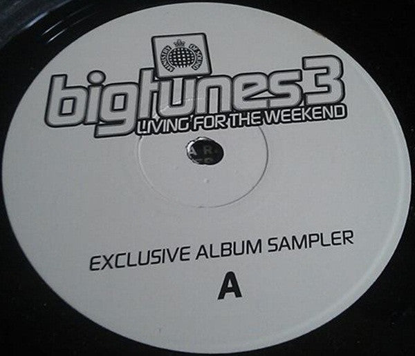 Various : Big Tunes 3 Living For The Weekend (12", Smplr)