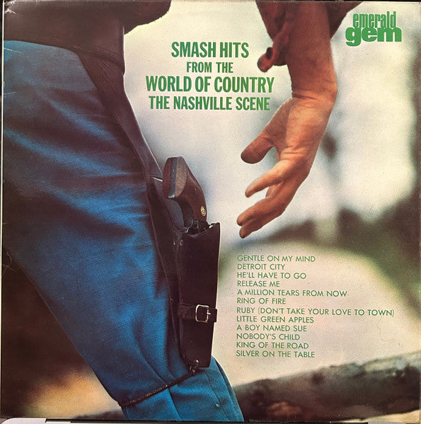 Various : Smash Hits From The World Of Country The Nashville Scene (LP, Album)