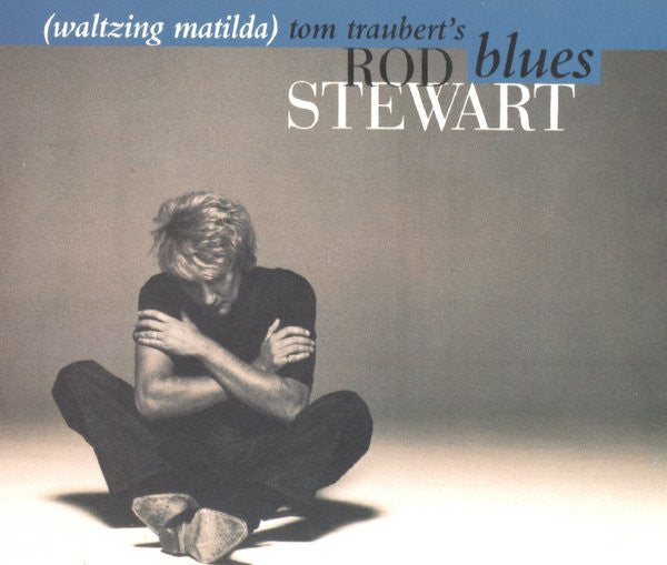 Rod Stewart : Tom Traubert's Blues (Waltzing Matilda) (CD, Single)