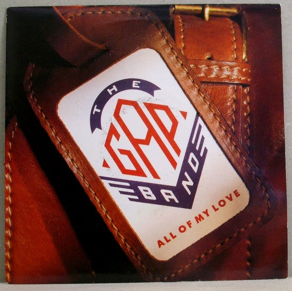 The Gap Band : All Of My Love (7", Single)