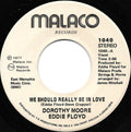 Dorothy Moore & Eddie Floyd : We Should Really Be In Love / I'll Never Be Loved (7")