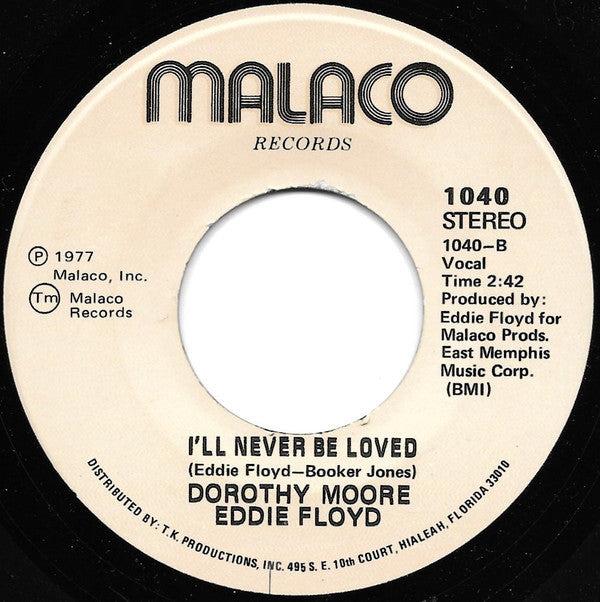 Dorothy Moore & Eddie Floyd : We Should Really Be In Love / I'll Never Be Loved (7")