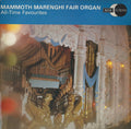 Mammoth Marenghi Fair Organ : All-Time Favourites (LP)