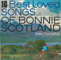 Alex Campbell (2) : 16 Best Loved Songs Of Bonnie Scotland (LP, RE)