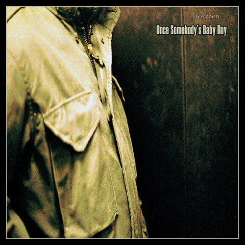 Toucaen : Once Somebody's Baby Boy (CD, Album)