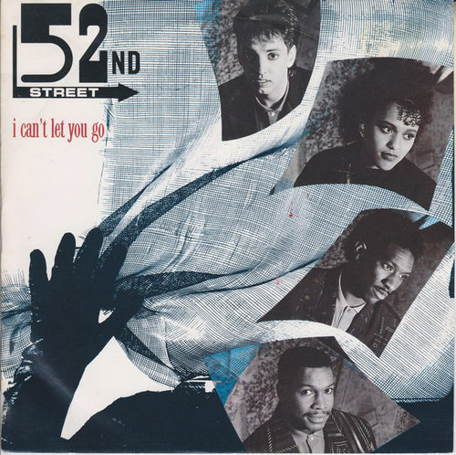 52nd Street : I Can't Let You Go (7", Single)