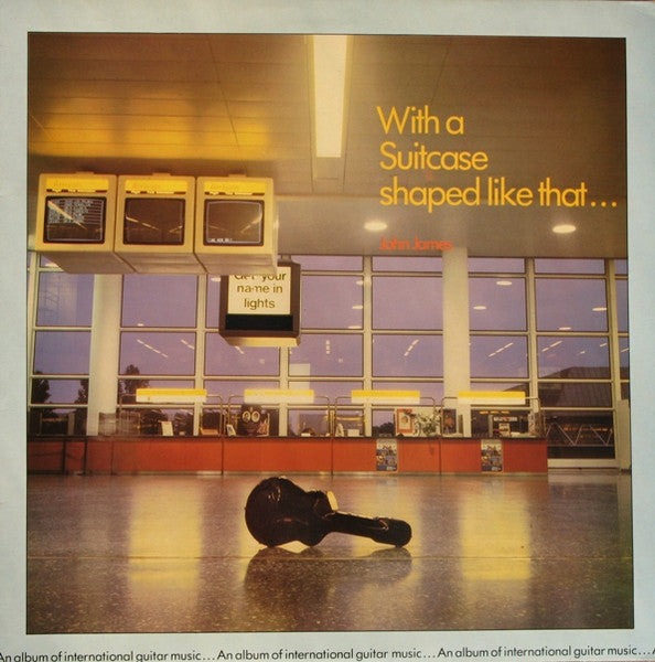 John James (2) : With A Suitcase Shaped Like That... (LP, Album)