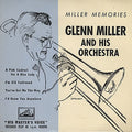 Glenn Miller And His Orchestra : Miller Memories (7", EP)