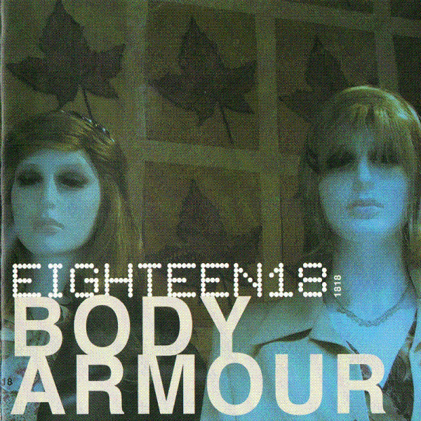 Eighteen18 : Body Armour (CD)
