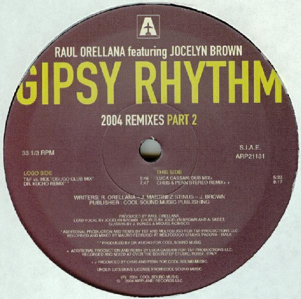 Raúl Orellana Featuring Jocelyn Brown : Gipsy Rhythm 2004 (Remixes - Part 2) (12")