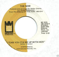 The Now (5) : Can You Fix Me Up With Her (7")