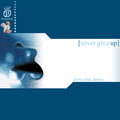Gotta Feat. Shiny : Never Give Up (12")