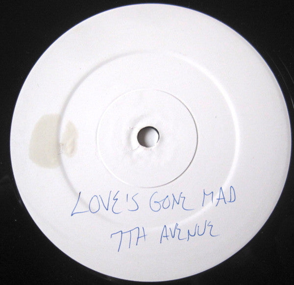 Seventh Avenue : Love's Gone Mad (12", W/Lbl)