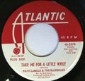 Patti LaBelle And The Bluebells : Take Me For A Little While / I Don't Want To Go On Without You (7", Single, Promo)