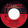 Roberta Flack : Killing Me Softly With His Song (7", Single, Pla)