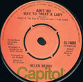 Helen Reddy : Ain't No Way To Treat A Lady (7")