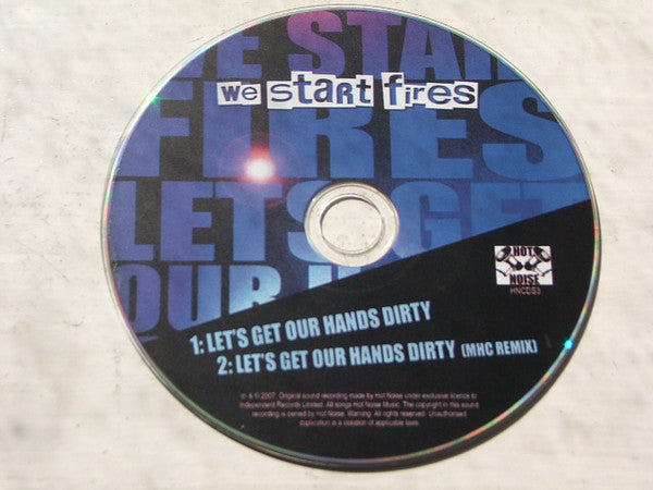 We Start Fires : Let's Get Our Hands Dirty (CD, Single)