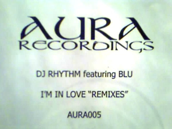 DJ Rhythm Featuring Blu (7) : I'm In Love (Remixes) (12", Promo, TP, W/Lbl)