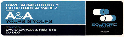 Dave Armstrong & Christian Alvarez Present A & A : Yours Is Yours (12")
