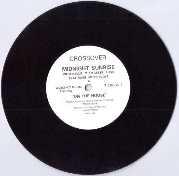 Midnight Sunrise With Nellie Rush Featuring Jackie Rawe : On The House (7", Single)
