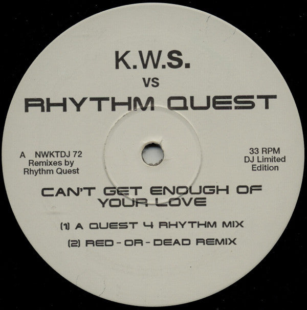K.W.S. vs. Rhythm Quest : Can't Get Enough Of Your Love (12", Ltd, Promo)