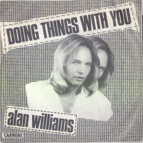 Alan Williams : Doing Things With You (7")