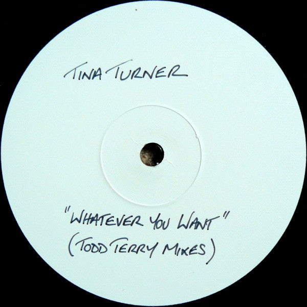 Tina Turner : Whatever You Want (Todd Terry Mixes) (12", Maxi, W/Lbl)