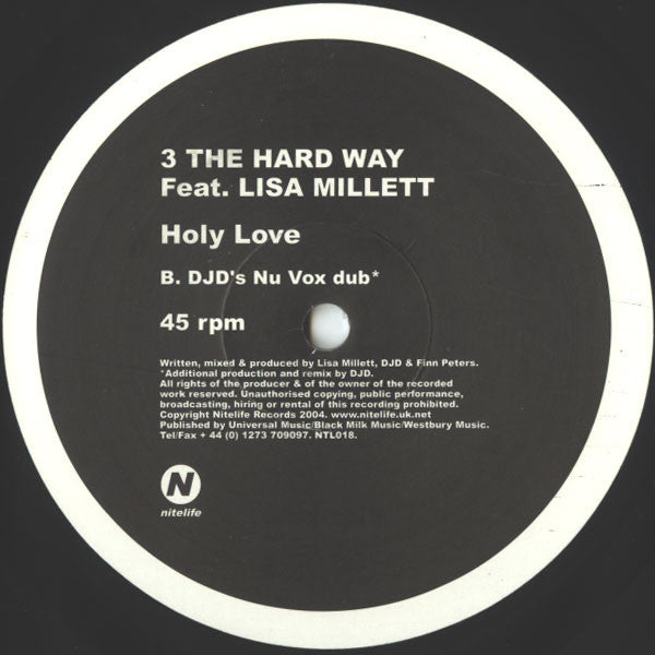 3 The Hard Way (2) Feat. Lisa Millett : Holy Love (12")