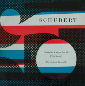 Franz Schubert, The Virtuoso Ensemble : Quintet In A Major, Op.114 ('The Trout') (LP, Album, Club)