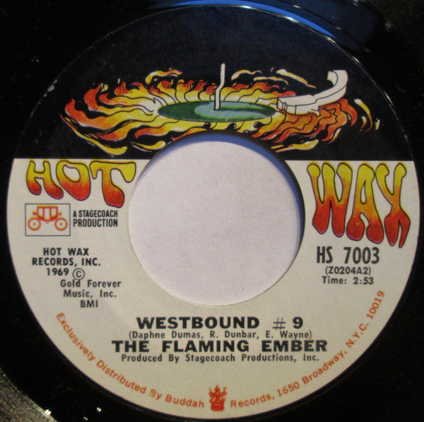 The Flaming Ember* : Westbound # 9 (7", Styrene, Pit)