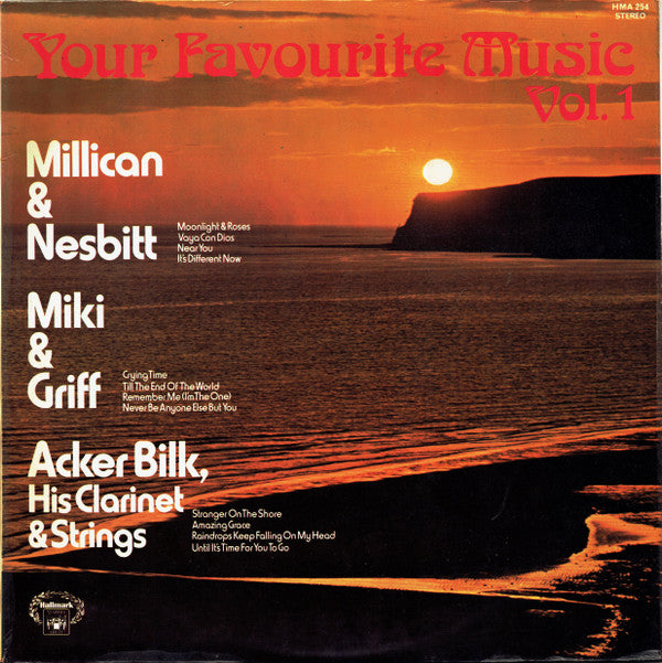 Millican & Nesbitt / Miki & Griff / Acker Bilk His Clarinet And Strings : Your Favourite Music Vol. 1 (LP, Comp, RM)