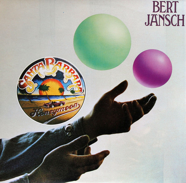 Bert Jansch : Santa Barbara Honeymoon (LP, Album)