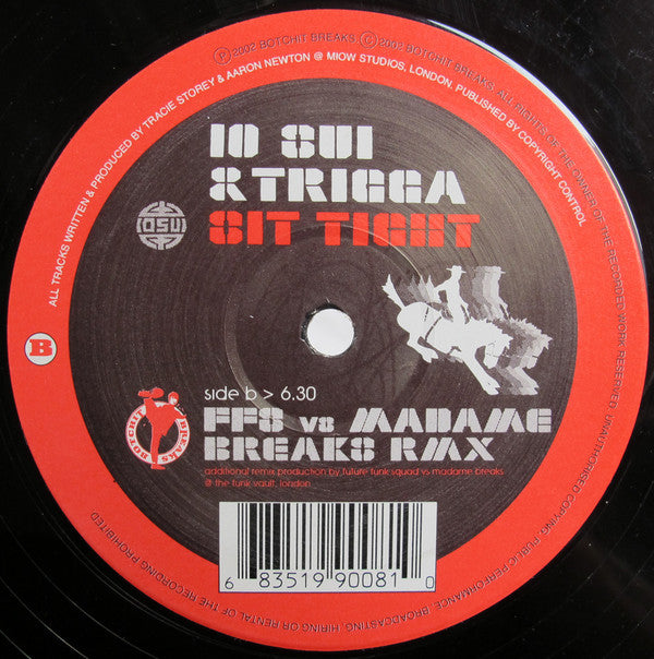 10 Sui & Trigga : Sit Tight (12")