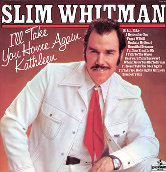 Slim Whitman : I'll Take You Home Again Kathleen (LP, Comp)