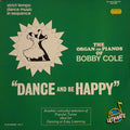 Bobby Cole (2) : Dance And Be Happy (LP)