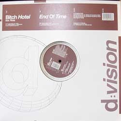 The Bitch Hotel Feat. Rivaz : End Of Time (12")