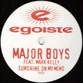 Major Boys Feat. Mark Kelly (2) : Sunshine On My Mind (12", S/Sided)