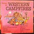 Unknown Artist : Songs At Western Campfires (LP)