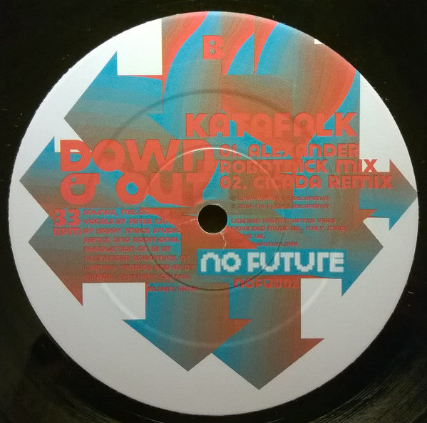 Peter Katafalk : Down & Out (12")