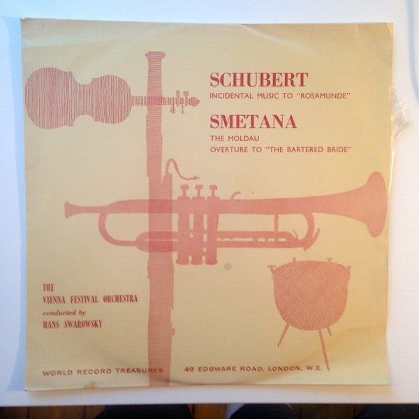 Franz Schubert / Bedřich Smetana / Wiener Festspielorchester Conducted By Hans Swarowsky : Incidental Music To "Rosamunde" - The Moldau - Overture To "The Bartered Bride" (LP, Album, Mono, Club)