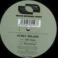 Kinky Roland : Get Some / Salvation (12")
