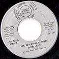 Pierre Hunt : You're Blowing My Mind / I've Got To Have Your Love (7", Single, Sil)