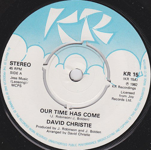 David Christie : Our Time Has Come (7", Single)