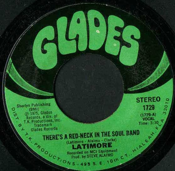 Latimore (2) : There's A Red-Neck In The Soul Band (7", Single, Styrene, 1st)