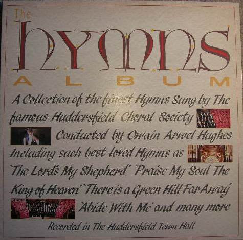 Huddersfield Choral Society : The Hymns Album (LP, Album)