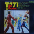 Unknown Artist : Top Hit Replay '71 (LP)